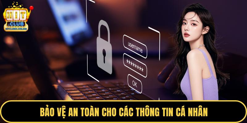 Bảo vệ an toàn cho các thông tin cá nhân