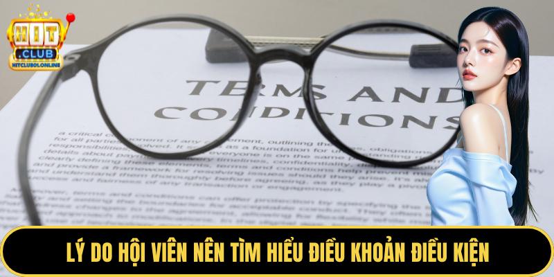 Lý do hội viên nên tìm hiểu điều khoản điều kiện