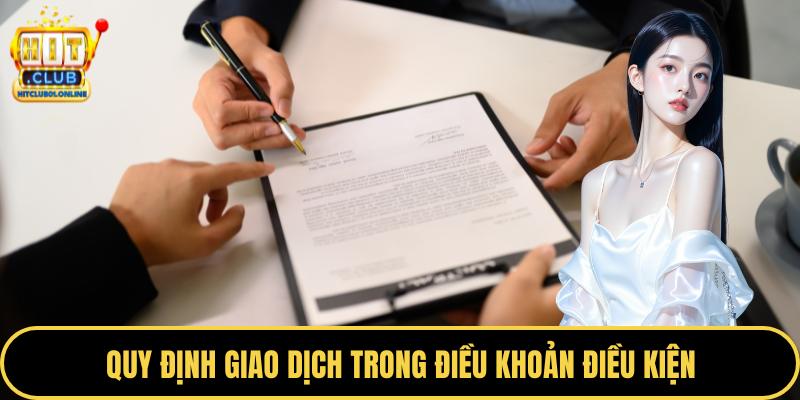 Quy định giao dịch trong điều khoản điều kiện