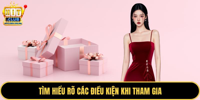 Tìm hiểu rõ các điều kiện khi tham gia