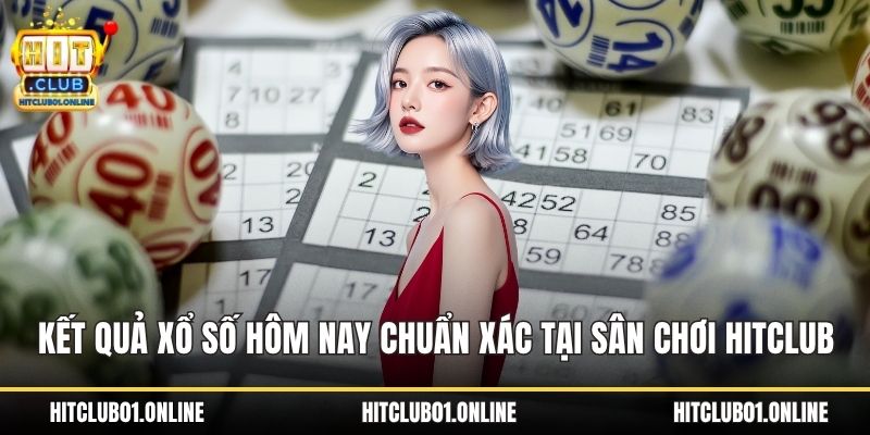 kết quả xổ số hôm nay